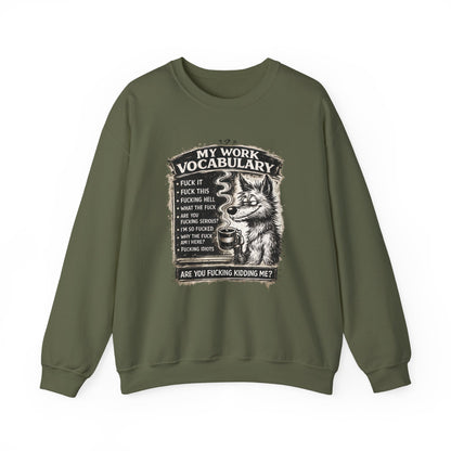 My Work Vocabulary Shirt | Funny Office Humor Graphic Sweatshirt