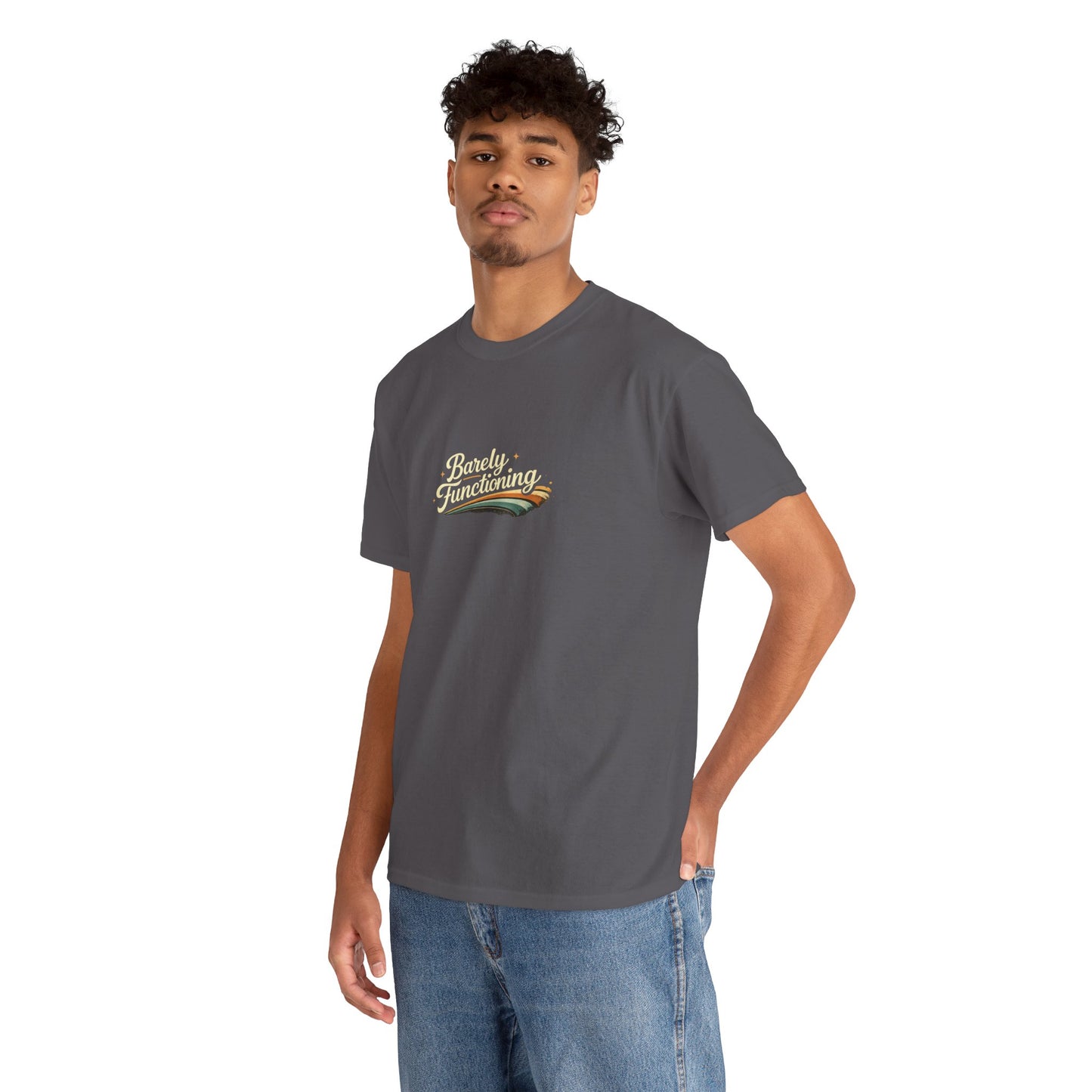 Barely Functioning Funny Shirt