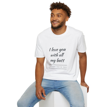 Funny “I Love You With All My Butt” T-Shirt – Playful Romantic Gift Tee