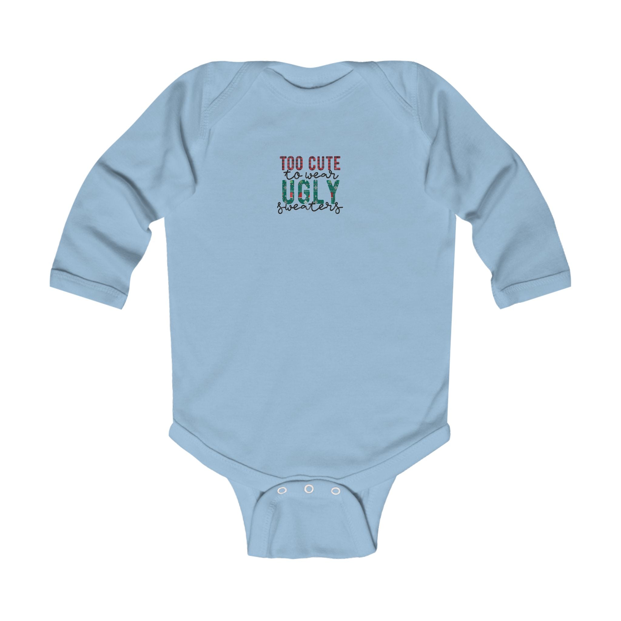 Baby Christmas Bodysuit – “Too Cute to Wear Ugly Sweaters” Gift