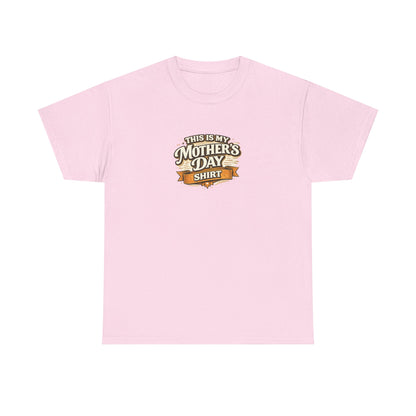 This Is My Mother’s Day Shirt Funny Mom Tee