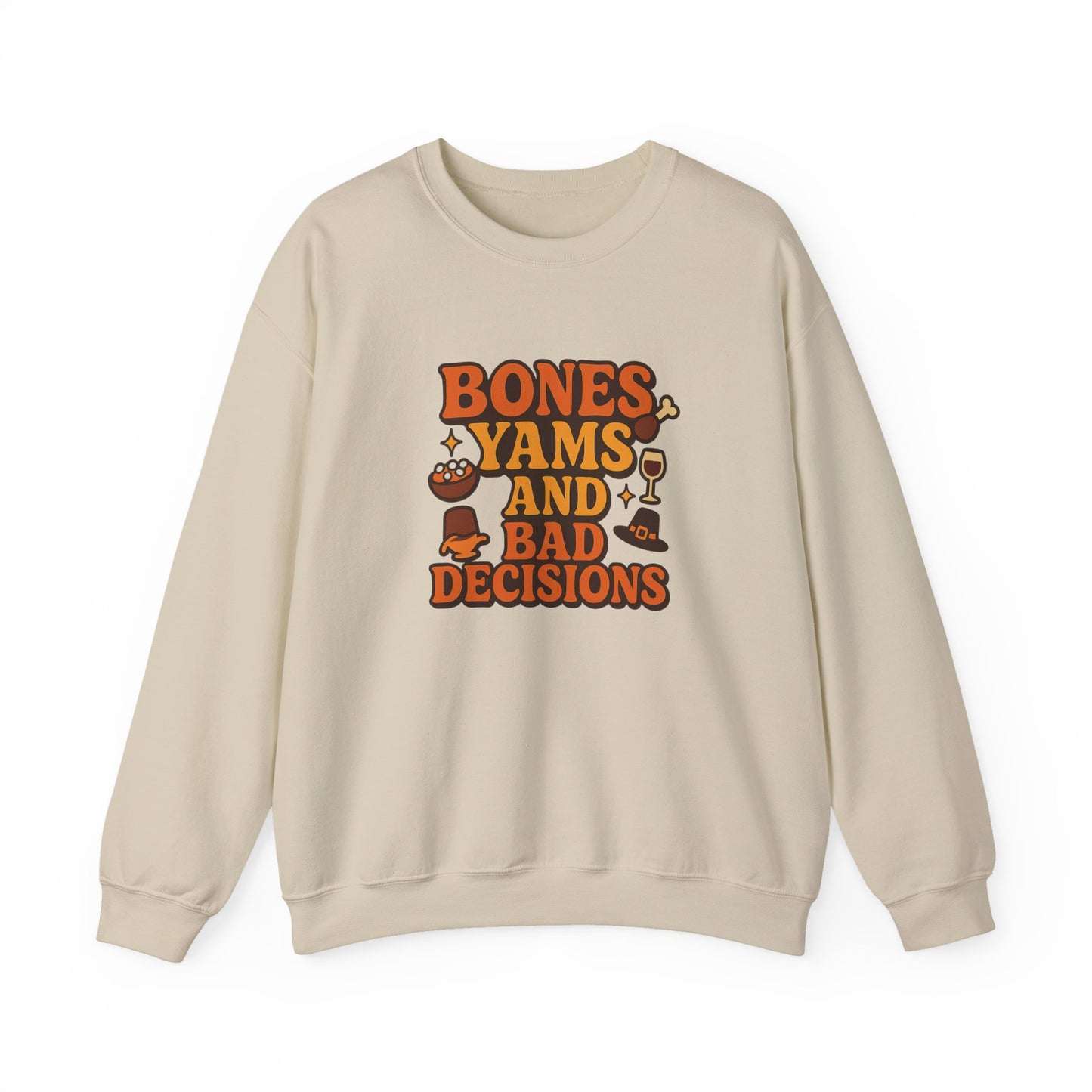 Beige sweatshirt with 'Bones Yams and Bad Decisions' text and graphics on a white background