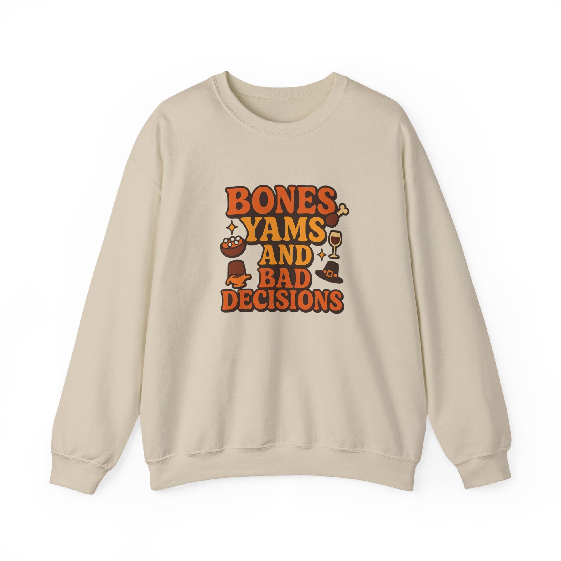 Beige sweatshirt with 'Bones Yams and Bad Decisions' text and graphics on a white background