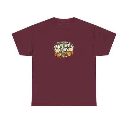 This Is My Mother’s Day Shirt Funny Mom Tee