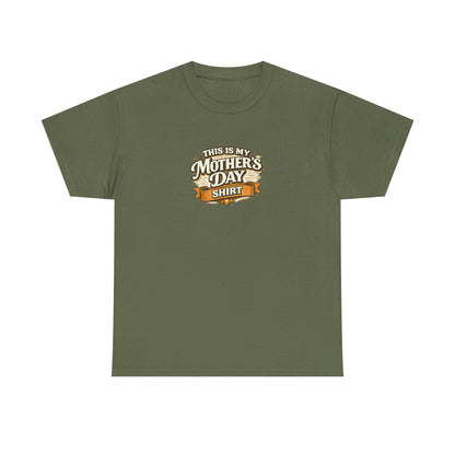 This Is My Mother’s Day Shirt Funny Mom Tee