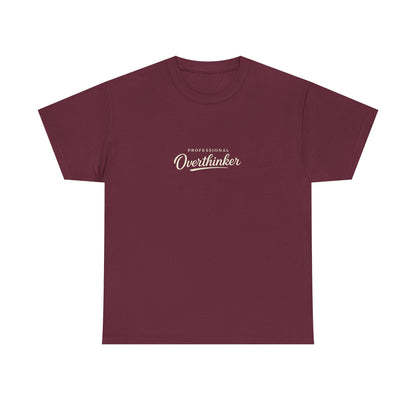 Professional Overthinker Funny Shirt for Overthinkers