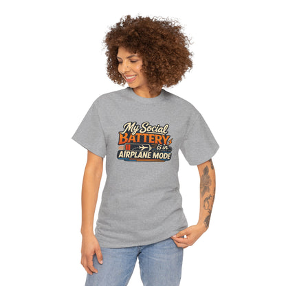 Airplane Mode Tee - "My Social Battery Is In Airplane Mode" Graphic Shirt