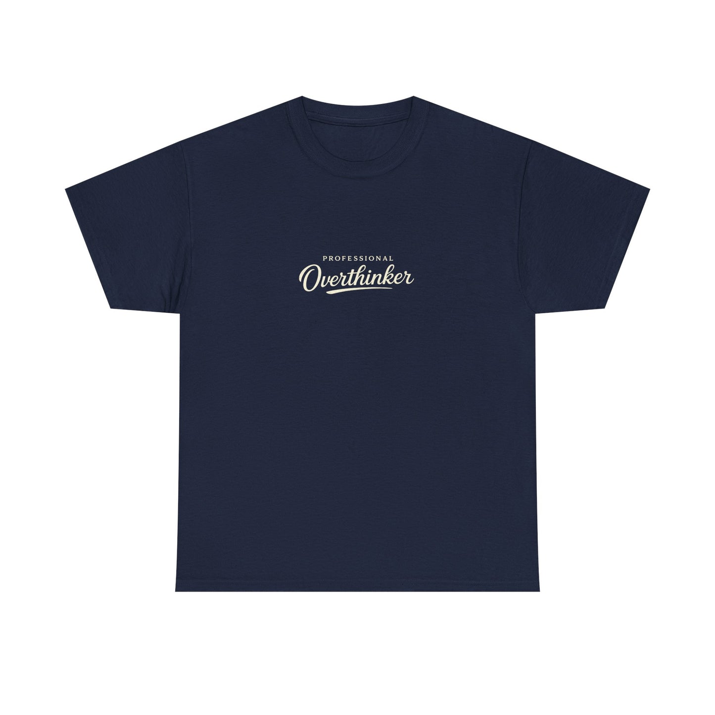 Professional Overthinker Funny Shirt for Overthinkers