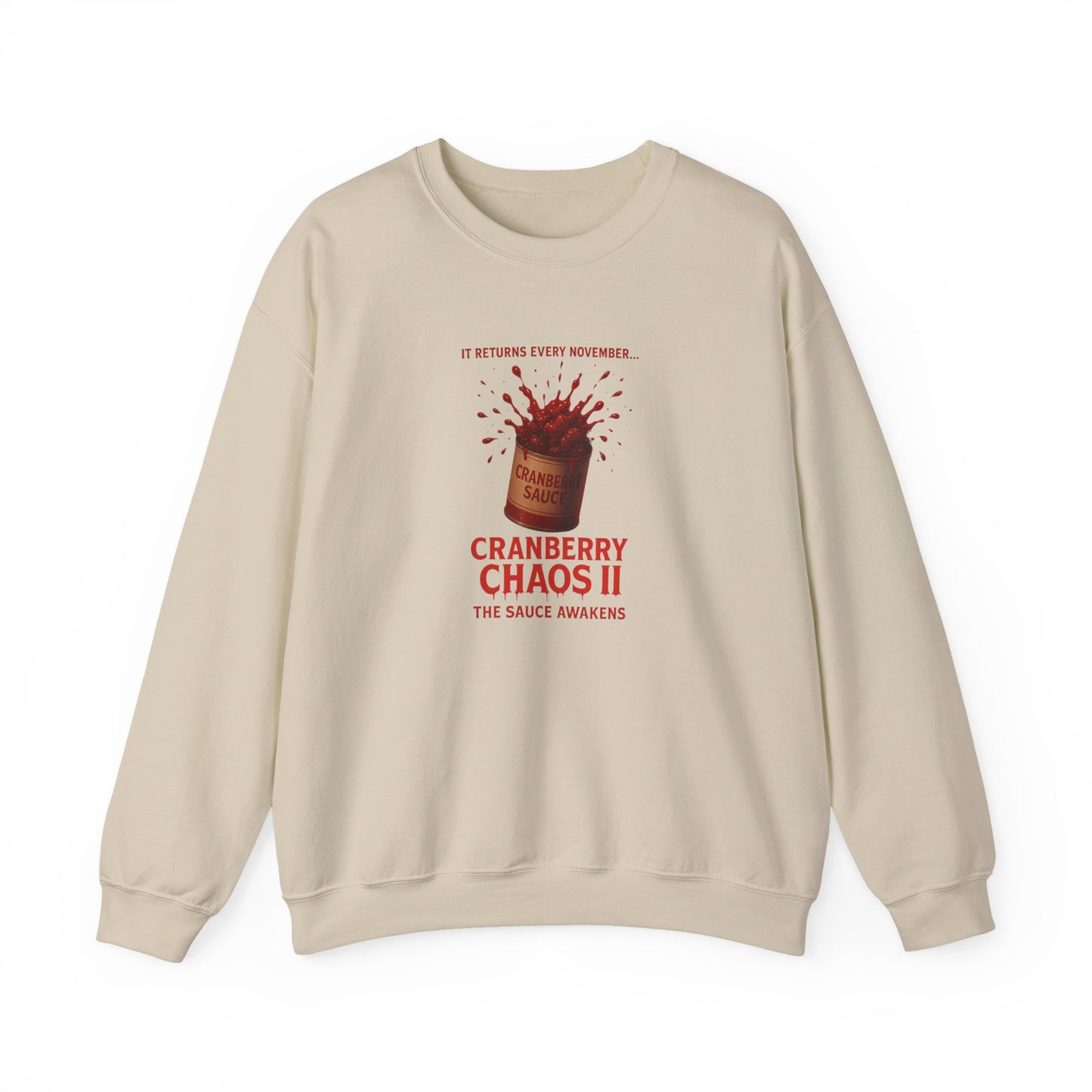 Cranberry Chaos II – The Sauce Awakens Funny Thanksgiving Sweatshirt
