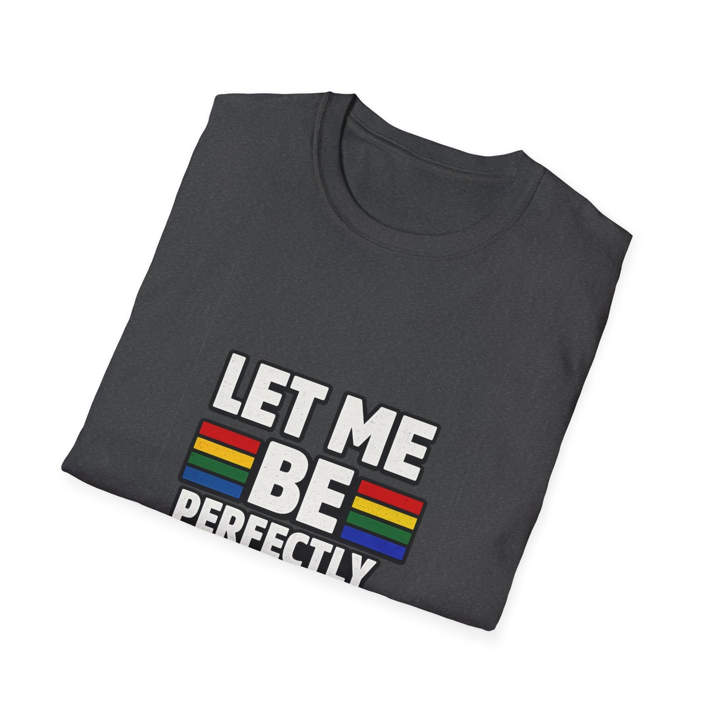 Let Me Be Perfectly Queer Shirt – LGBTQ Pride Rainbow Graphic Tee