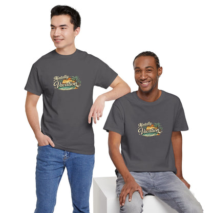 Mentally On Vacation Funny Shirt