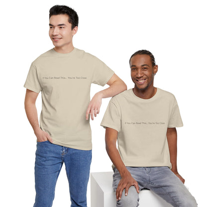 If You Can Read This You’re Too Close Shirt – Funny Personal Space Graphic Tee