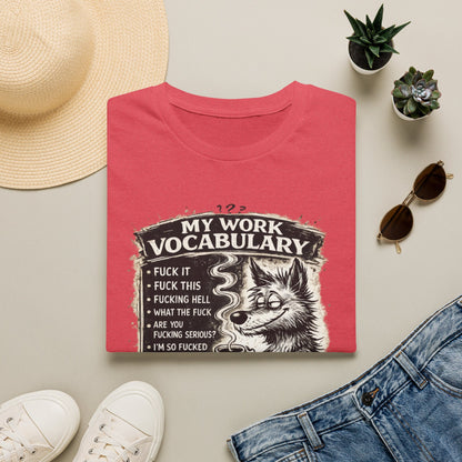 My Work Vocabulary Shirt | Funny Office Humor Graphic Tee