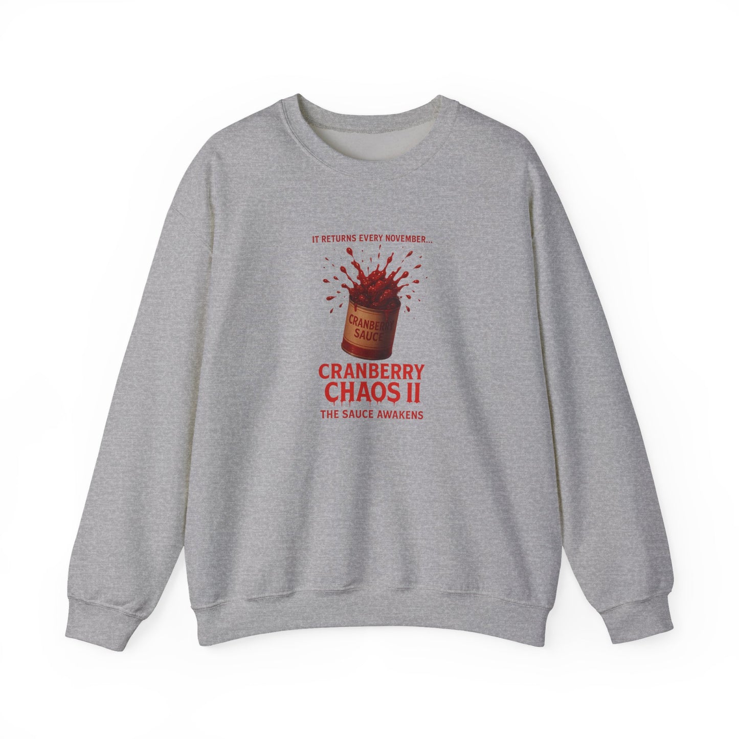 Cranberry Chaos II – The Sauce Awakens Funny Thanksgiving Sweatshirt
