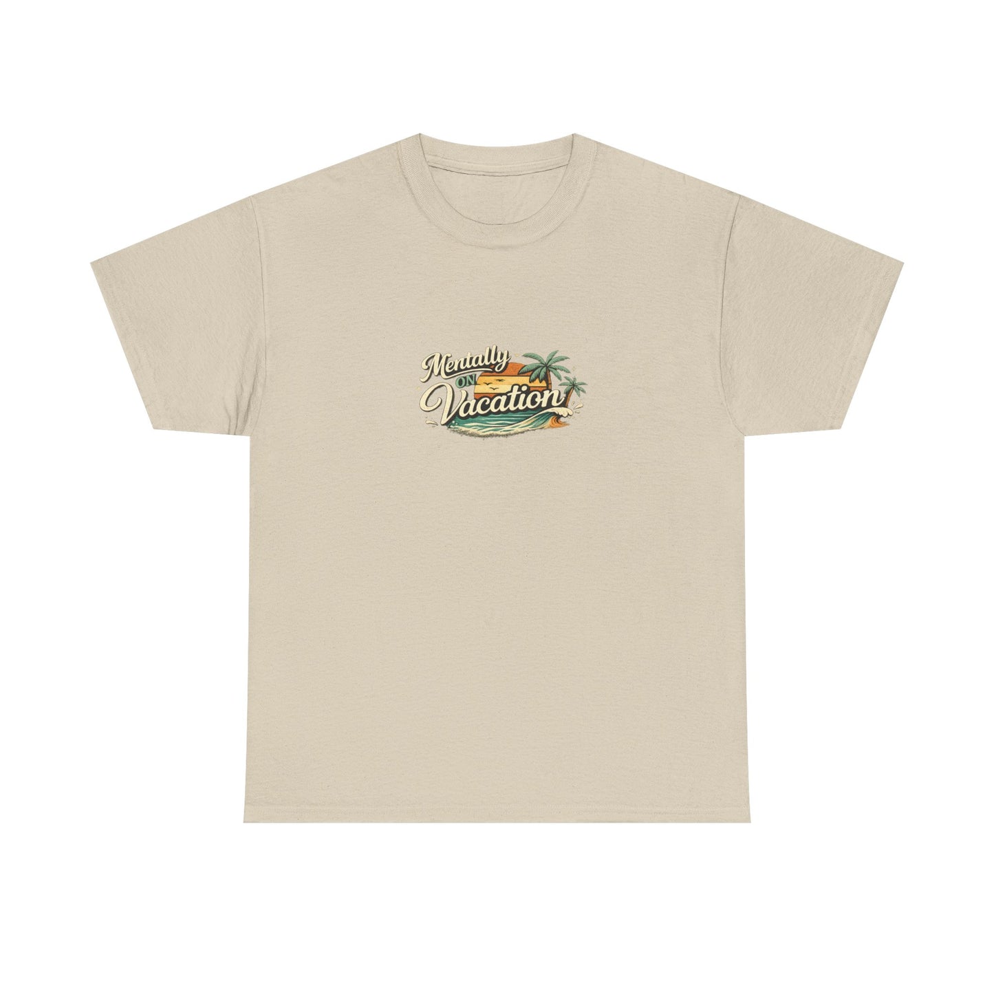 Mentally On Vacation Funny Shirt