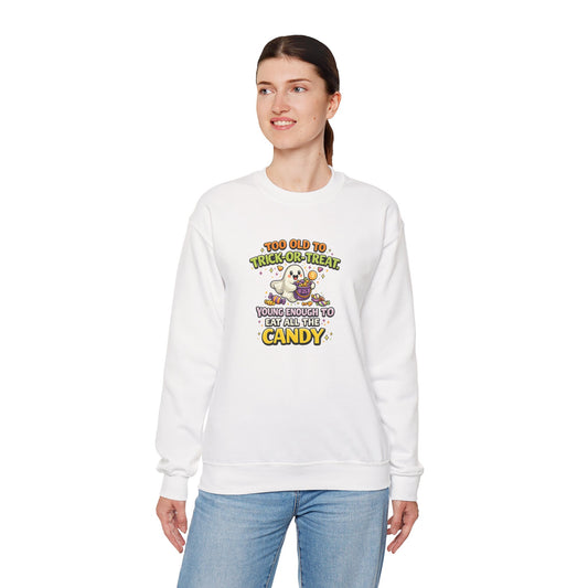 Too Old to Trick-or-Treat Shirt | Funny Halloween Candy Sweatshirt