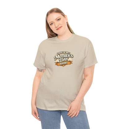 This Is My Mother’s Day Shirt Funny Mom Tee