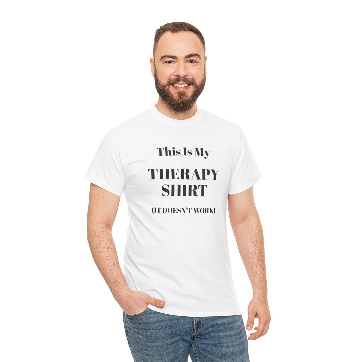 Funny Mental Health T-Shirt – “This Is My Therapy Shirt (It Doesn’t Work)”