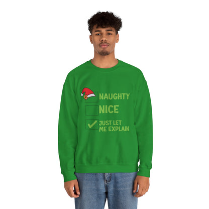 Funny Christmas Sweatshirt – Naughty, Nice, Just Let Me Explain Crewneck