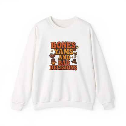White sweatshirt with 'Bones Yams and Bad Decisions' text and graphics on a white background