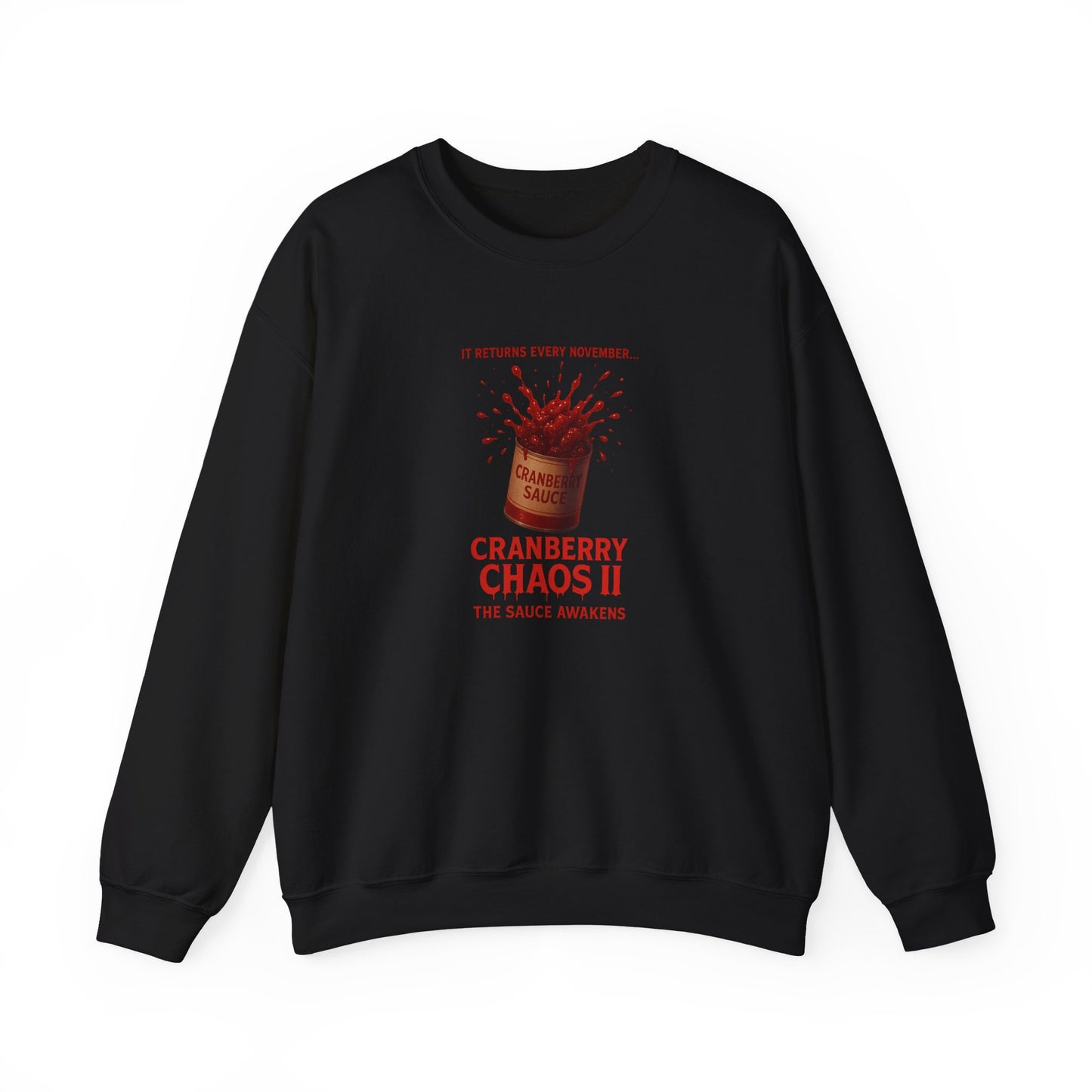 Cranberry Chaos II – The Sauce Awakens Funny Thanksgiving Sweatshirt