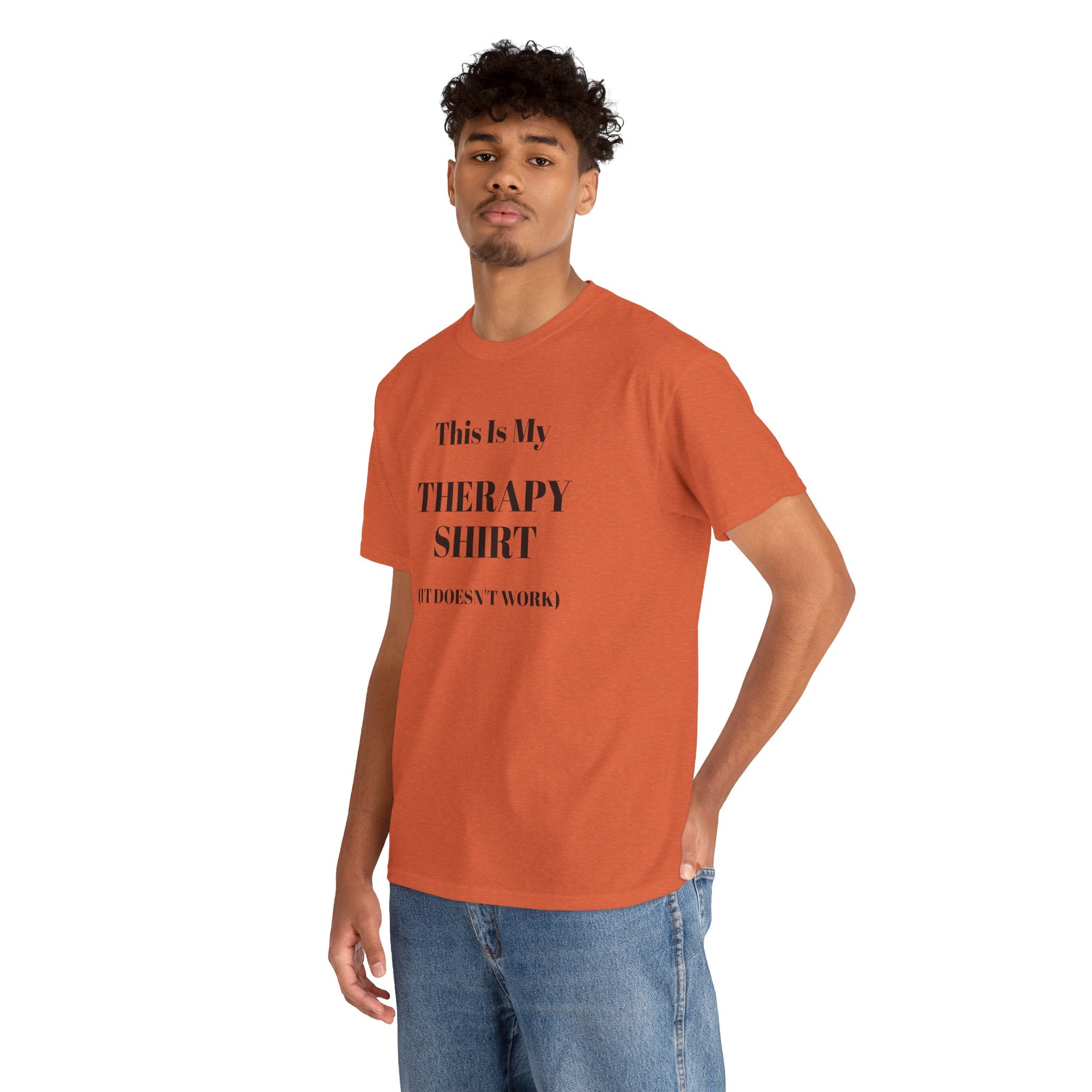 Funny Mental Health T-Shirt – “This Is My Therapy Shirt (It Doesn’t Work)”