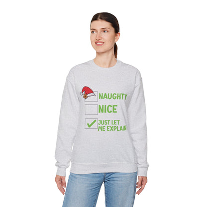 Funny Christmas Sweatshirt – Naughty, Nice, Just Let Me Explain Crewneck