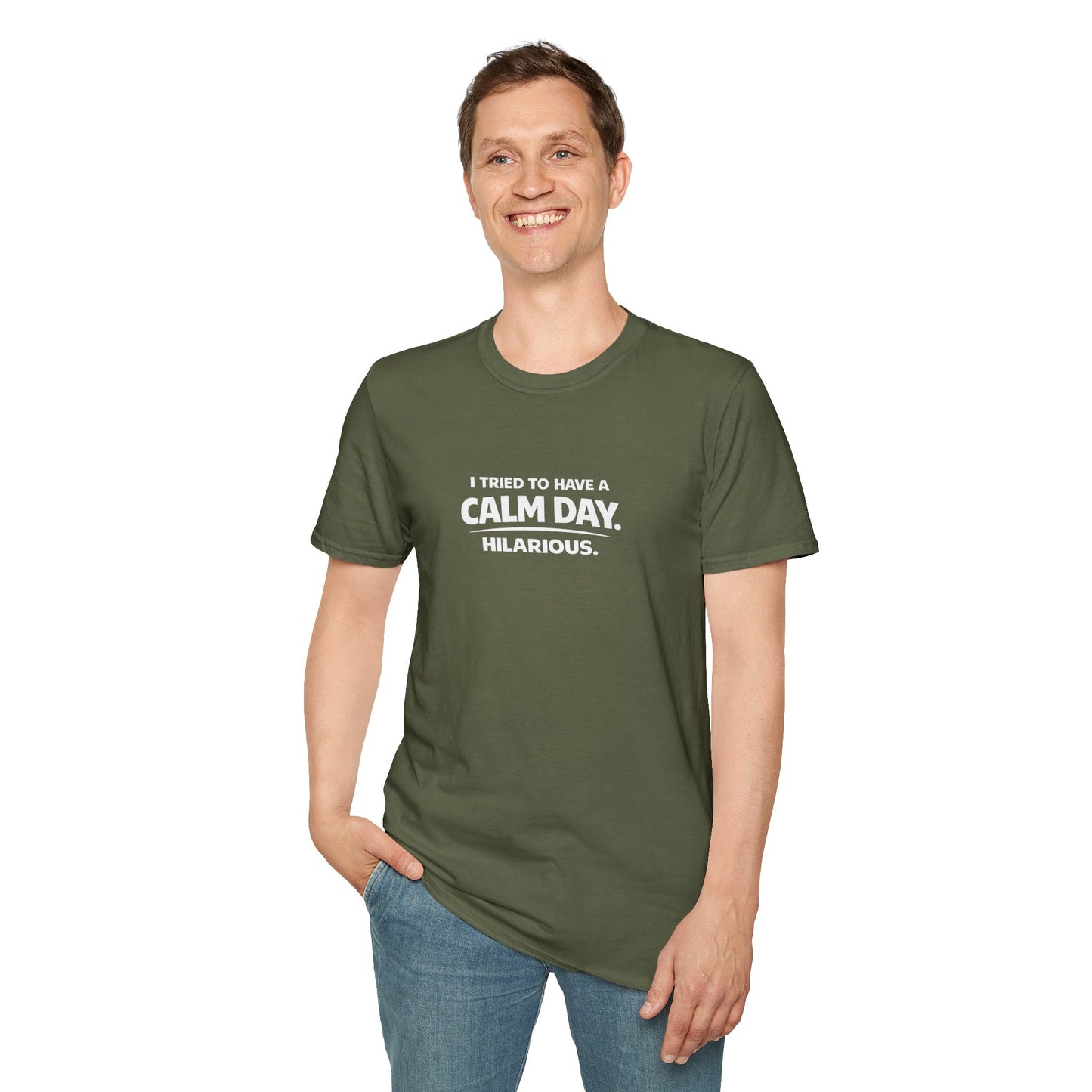 I Tried to Have a Calm Day. Hilarious. Graphic Tee