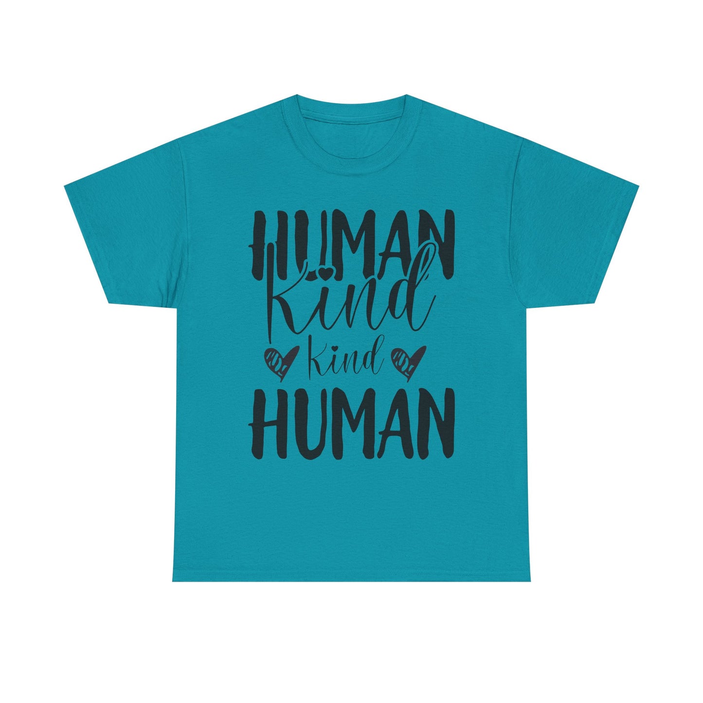Human Kind, Kind Human” T-Shirt – Inspirational Kindness Quote Unisex Graphic Tee