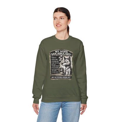 My Work Vocabulary Shirt | Funny Office Humor Graphic Sweatshirt