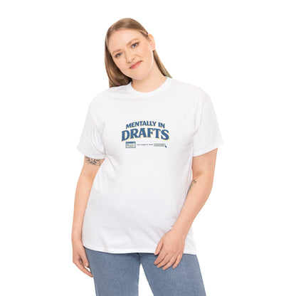 Mentally in Drafts Shirt – Funny Overthinking Introvert Tee