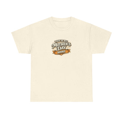 This Is My Mother’s Day Shirt Funny Mom Tee