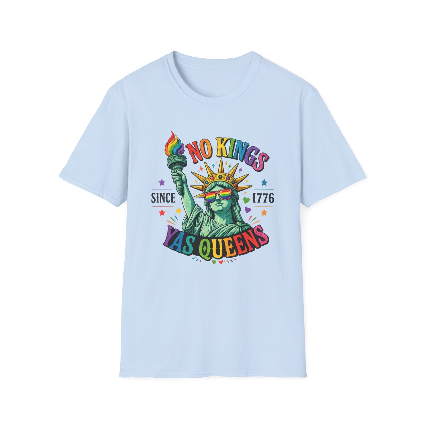 No Kings Since 1776 Yas Queens LGBTQ Pride Shirt | Statue of Liberty Rainbow Tee