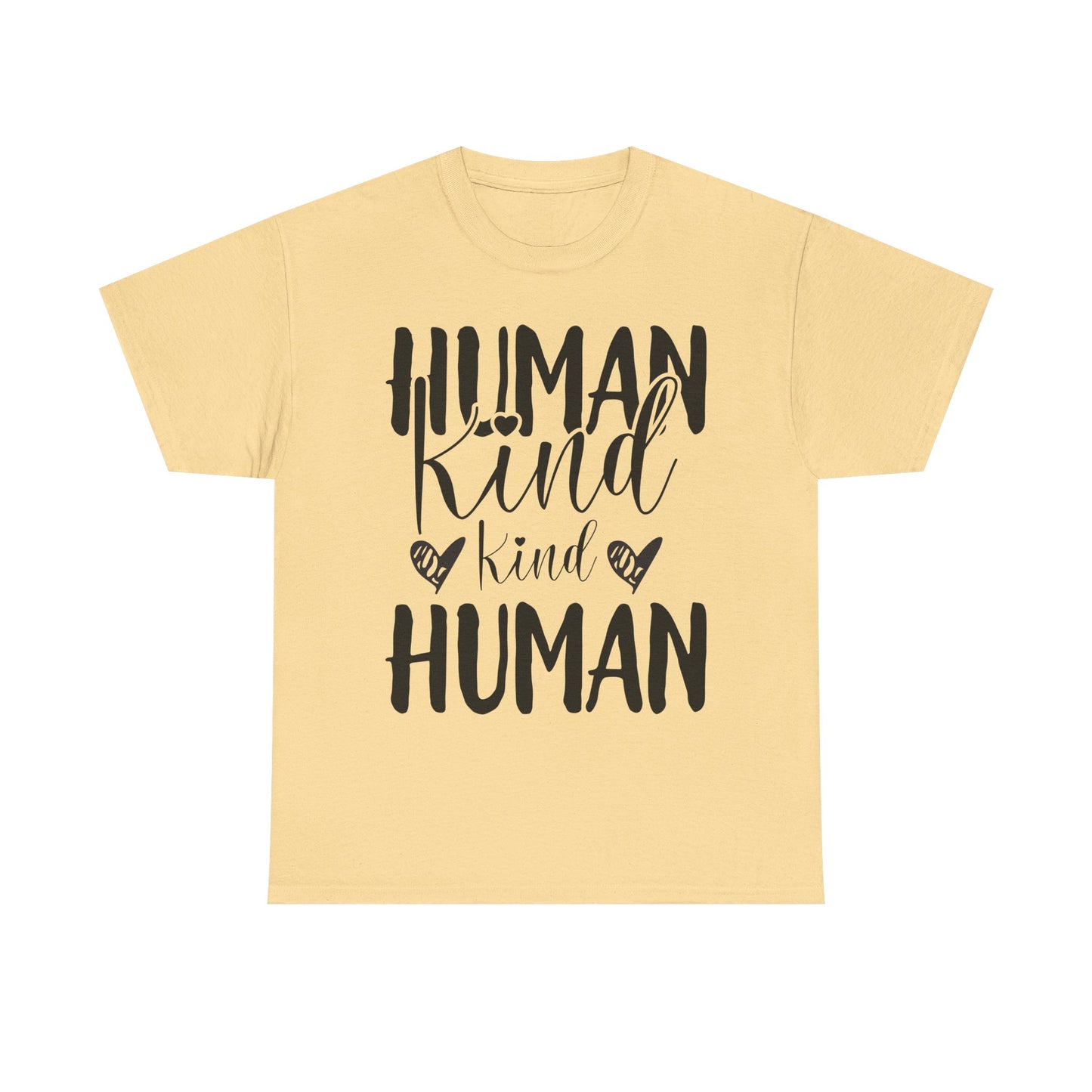 Human Kind, Kind Human” T-Shirt – Inspirational Kindness Quote Unisex Graphic Tee