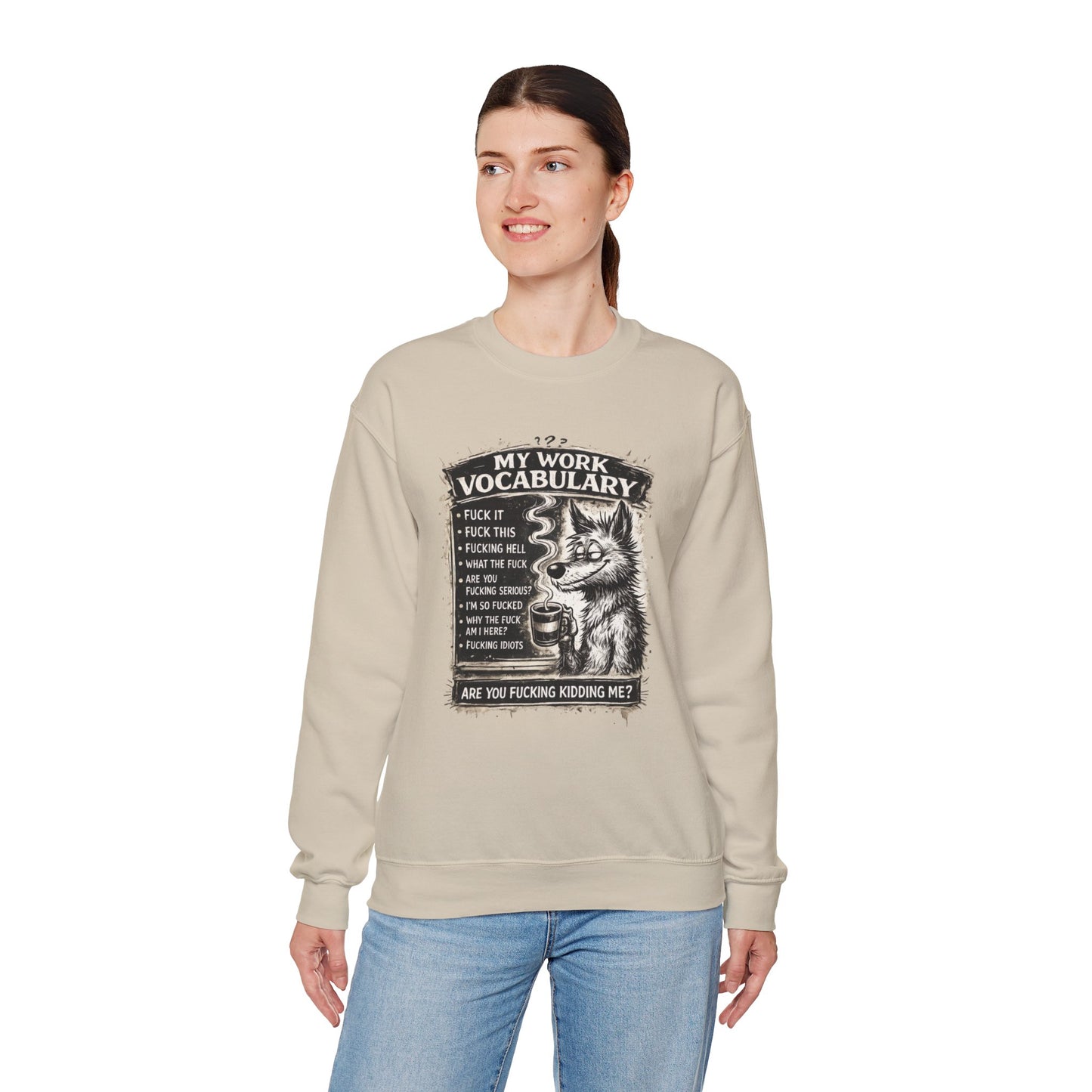 My Work Vocabulary Shirt | Funny Office Humor Graphic Sweatshirt