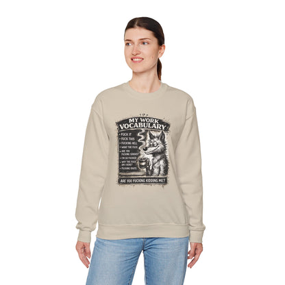 My Work Vocabulary Shirt | Funny Office Humor Graphic Sweatshirt