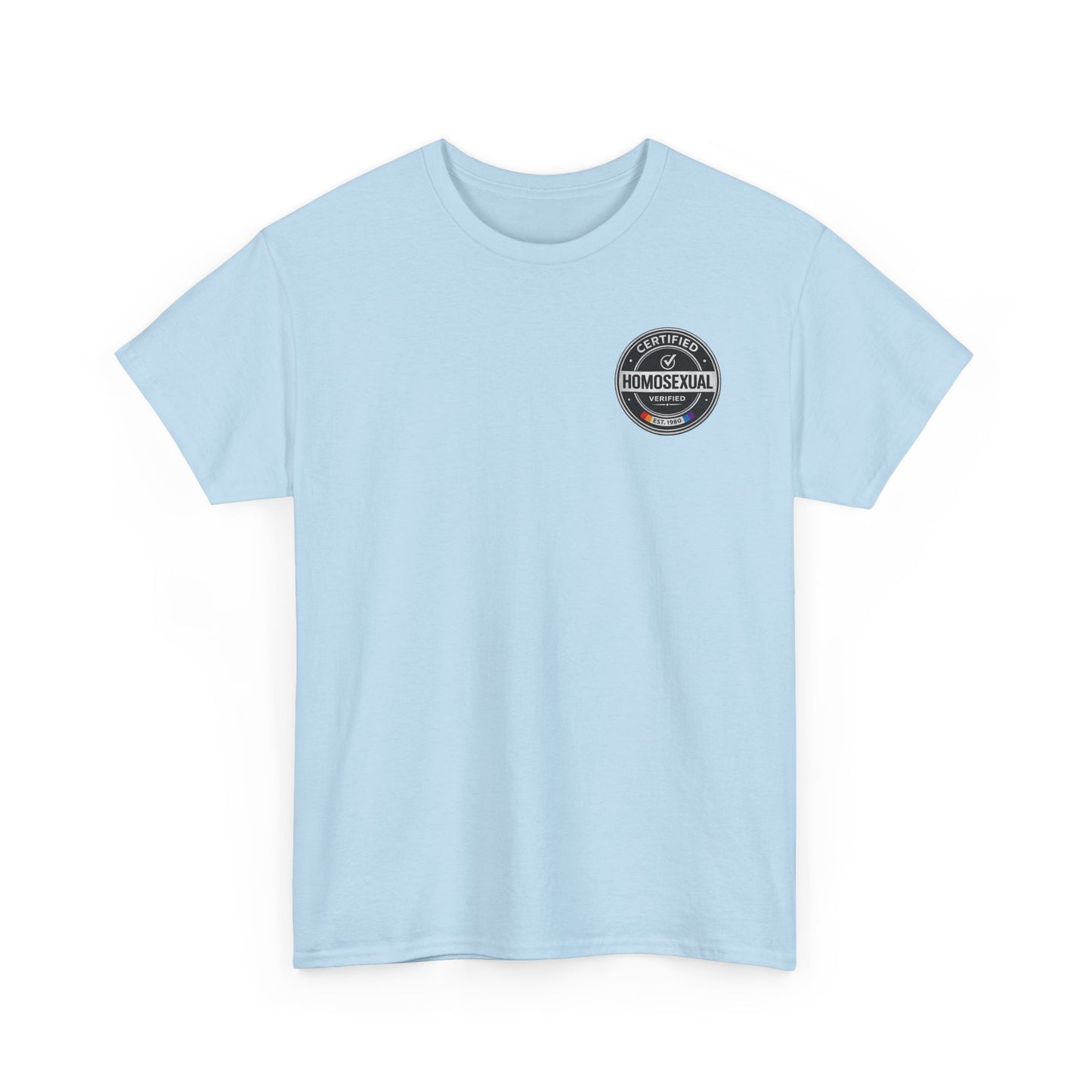 Certified Homosexual Shirt – Funny LGBTQ Pride Seal Graphic Tee