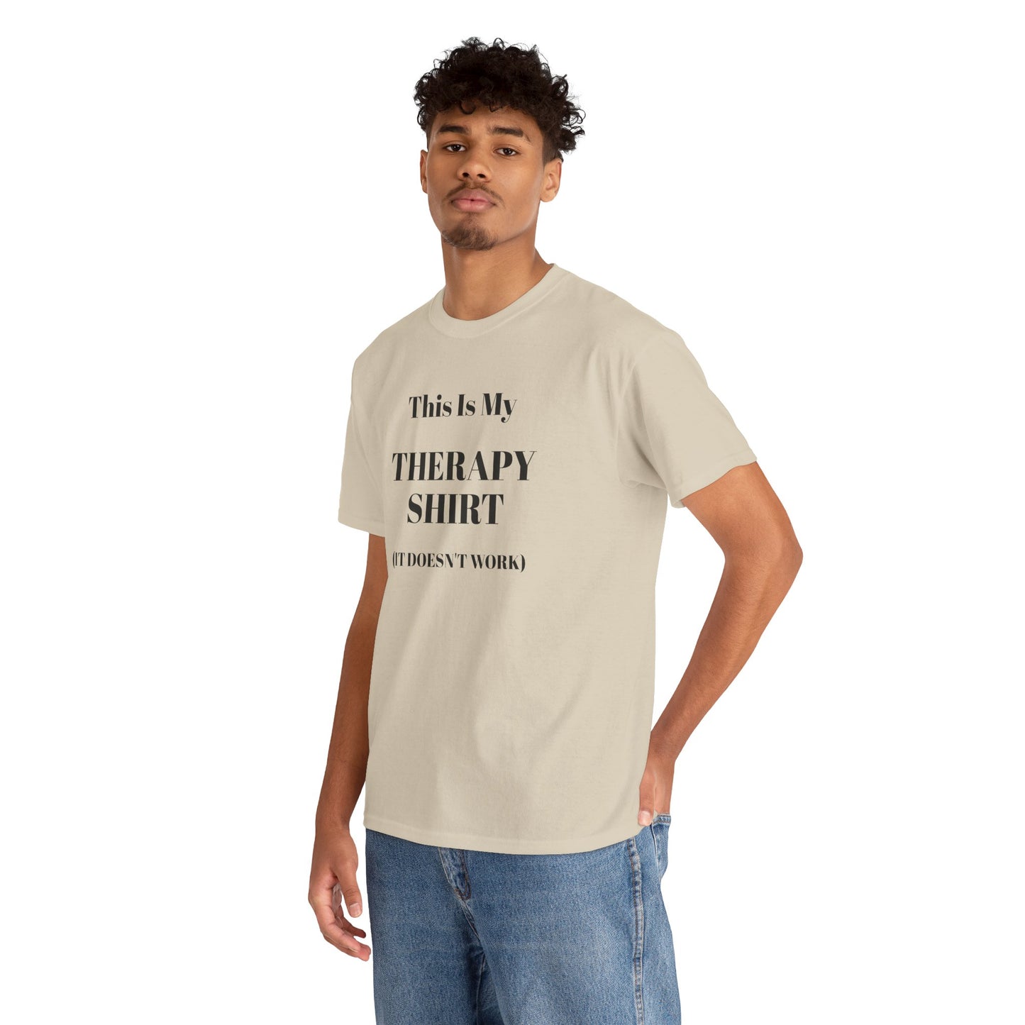 Funny Mental Health T-Shirt – “This Is My Therapy Shirt (It Doesn’t Work)”