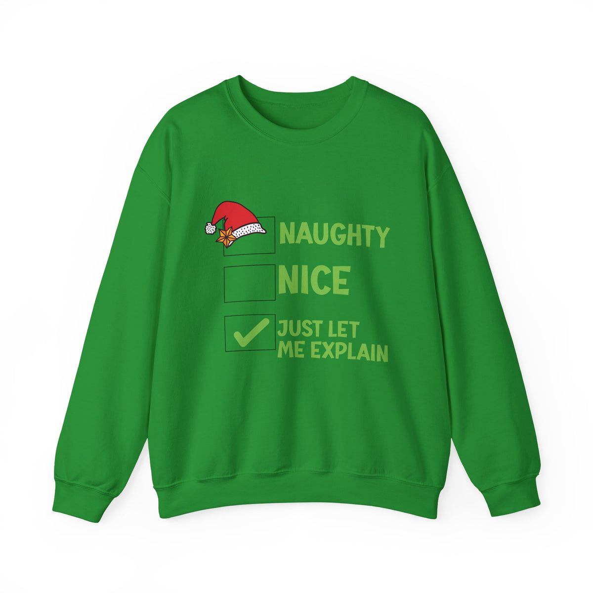 Funny Christmas Sweatshirt – Naughty, Nice, Just Let Me Explain Crewneck