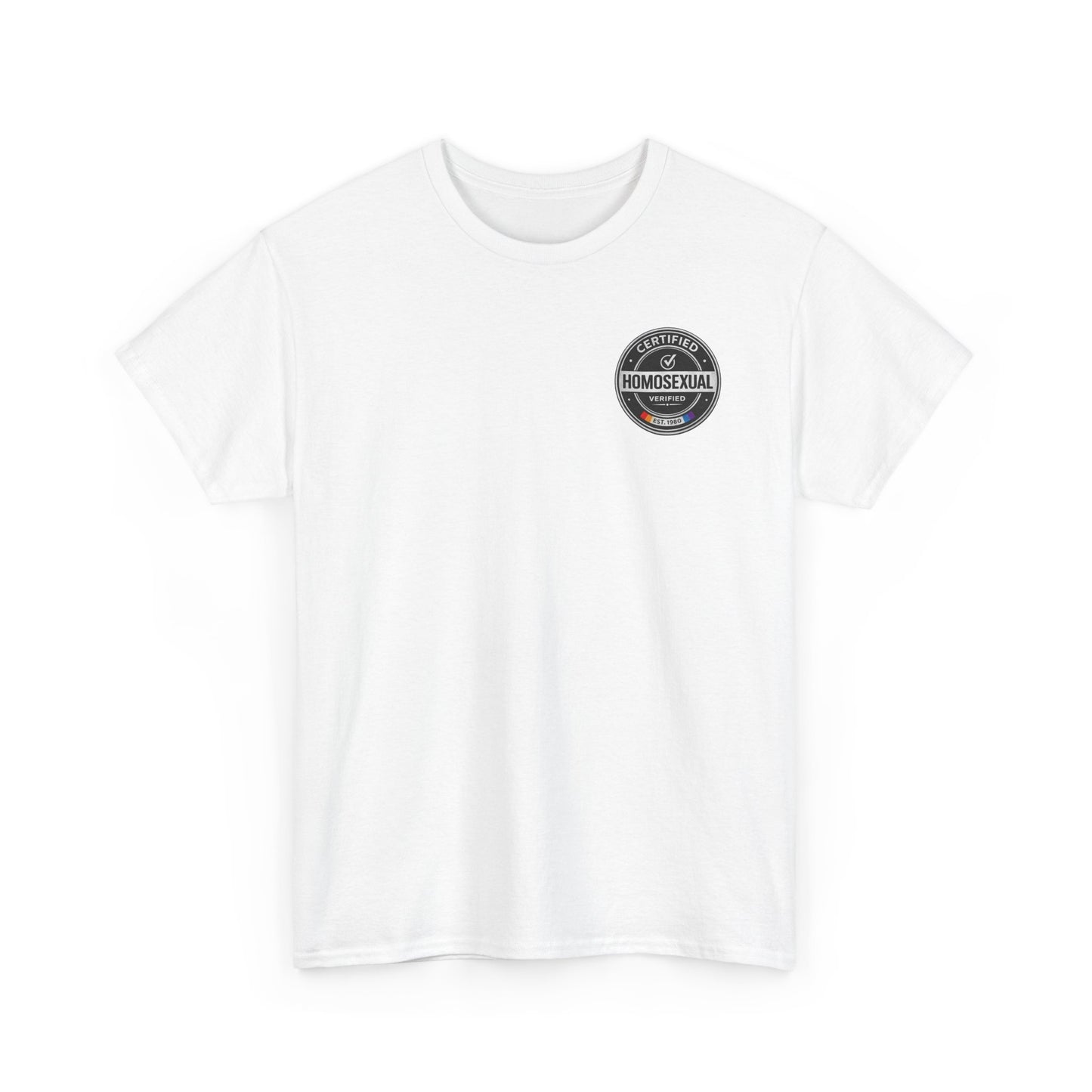 Certified Homosexual Shirt – Funny LGBTQ Pride Seal Graphic Tee