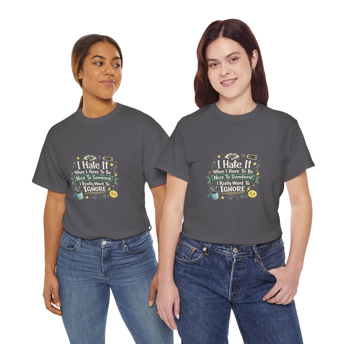 I Hate Being Nice Funny Relatable Shirt – Introvert Humor Tee for People Who Want to Ignore Everyone