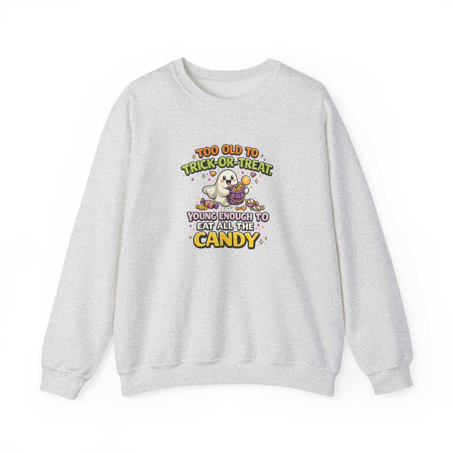 Too Old to Trick-or-Treat Shirt | Funny Halloween Candy Sweatshirt