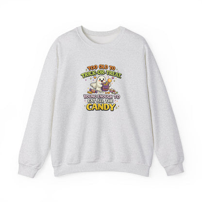 Too Old to Trick-or-Treat Shirt | Funny Halloween Candy Sweatshirt
