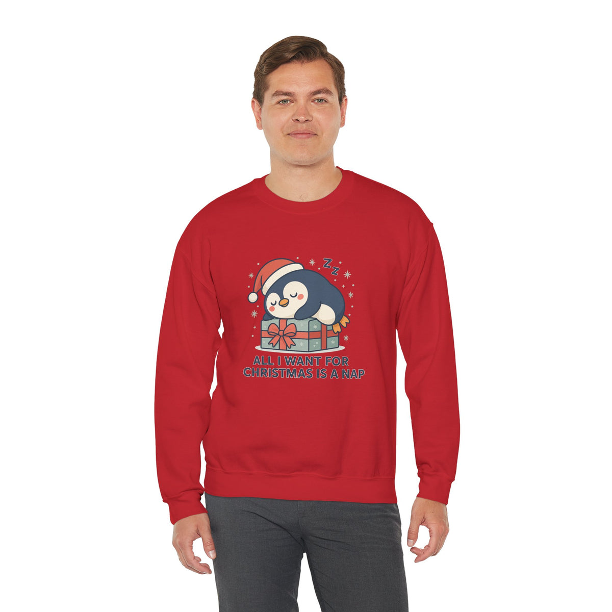 Christmas Penguin Sweatshirt — "All I Want for Christmas Is a Nap" Cozy Holiday Crewneck