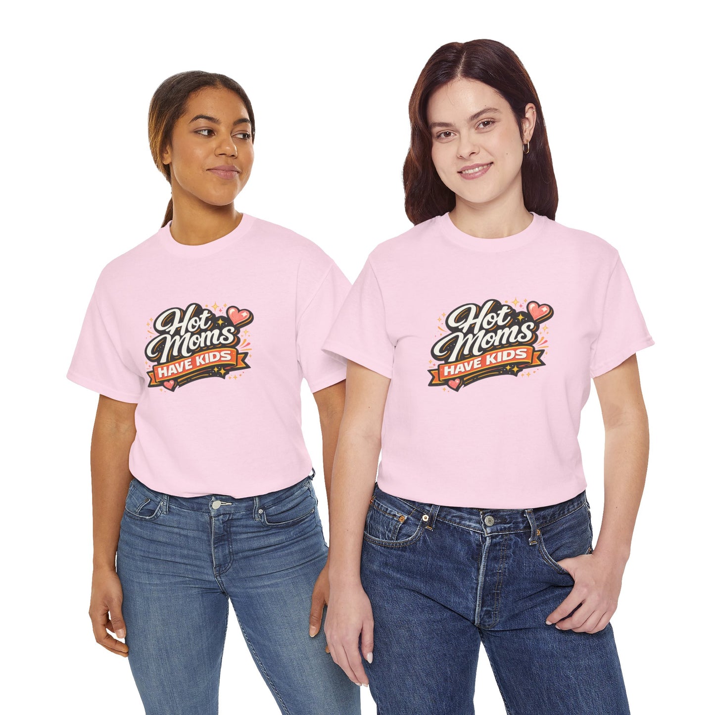 Hot Moms Have Kids Funny Mom Shirt – Trendy Motherhood Tee