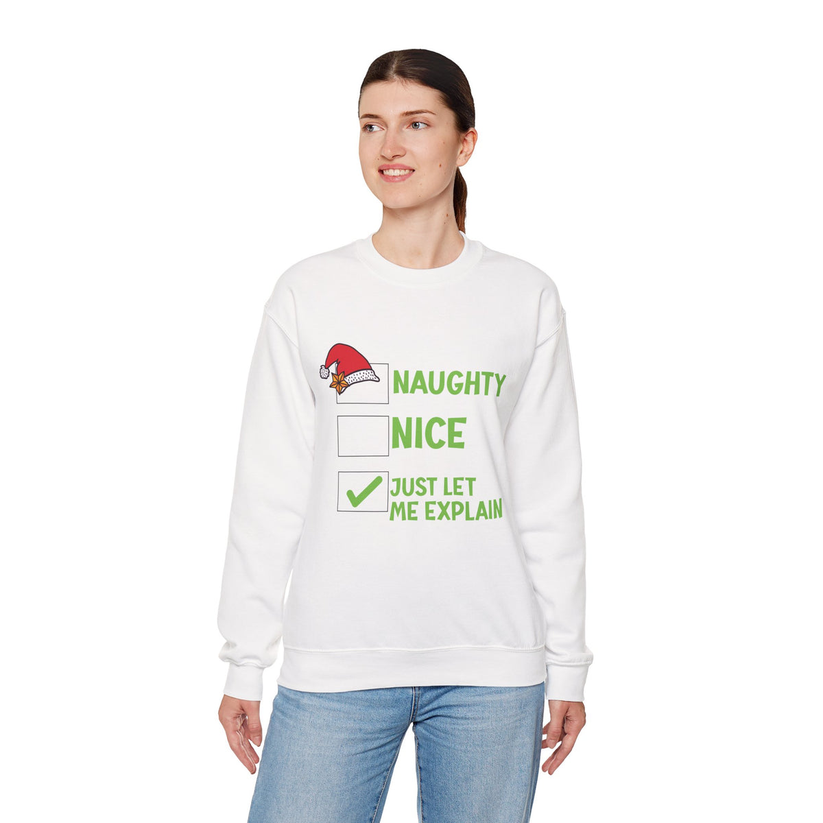 Funny Christmas Sweatshirt – Naughty, Nice, Just Let Me Explain Crewneck