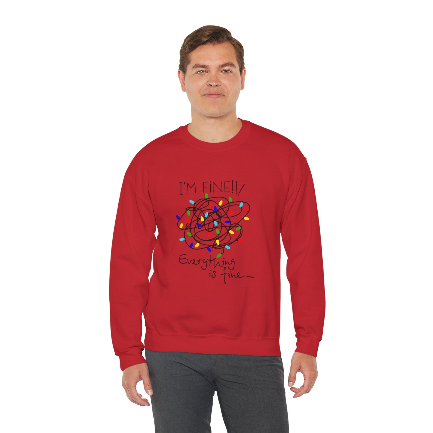 I’m Fine!! Everything Is Fine Sweatshirt – Funny Holiday Lights Crewneck