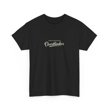 Professional Overthinker Funny Shirt for Overthinkers