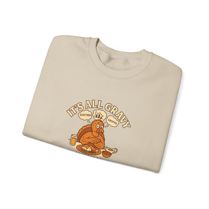 Funny Thanksgiving Sweatshirt – It’s All Gravy ’Til Someone Brings Up Politics