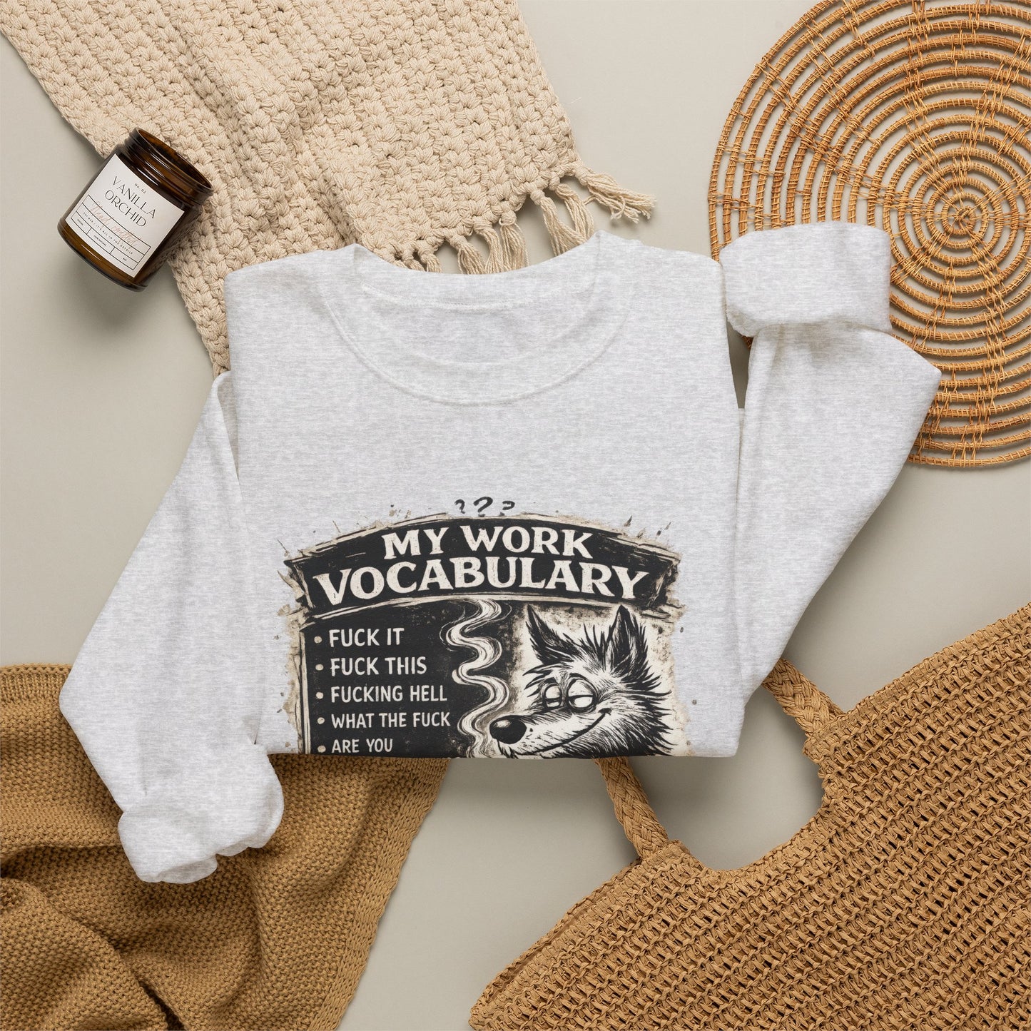 My Work Vocabulary Shirt | Funny Office Humor Graphic Sweatshirt